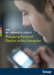An IT manager’s guide to managing personal devices in the enterprise