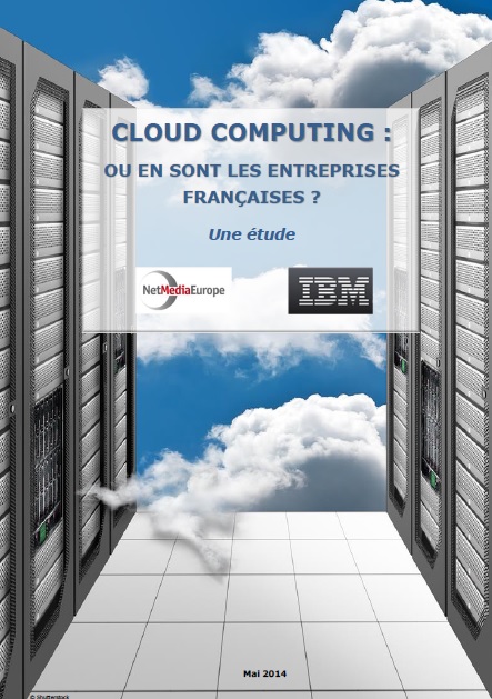 Etude Cloud Computing : Où en sont les entreprises françaises ?