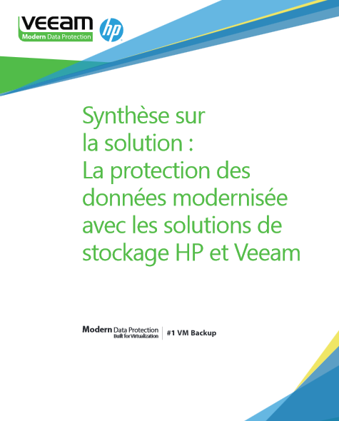 La protection des données modernisée avec les solutions de stockage HP et Veeam
