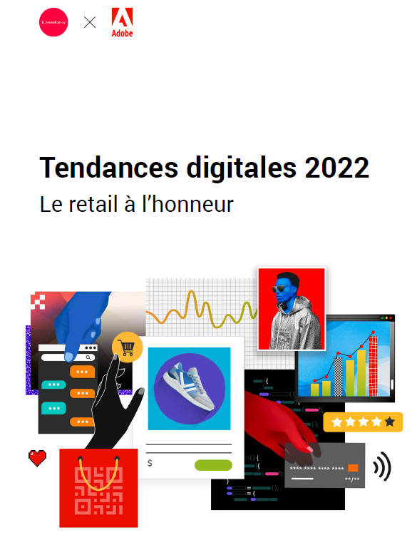 Tendances digitales 2022 : le retail à l’honneur