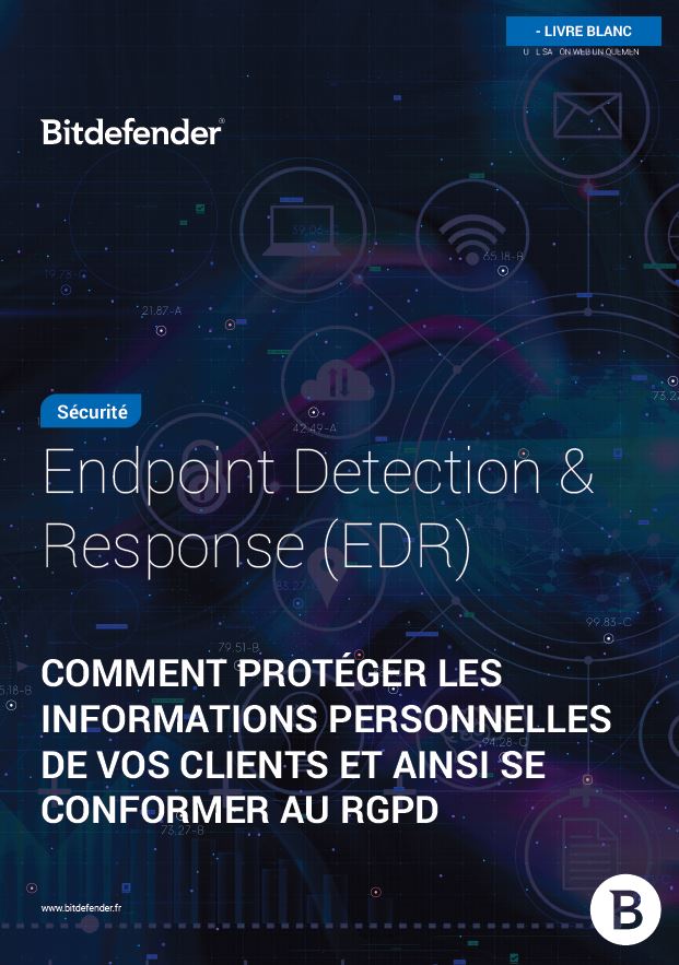 EDR-Comment protéger les informations personnelles de vos clients et ainsi se conformer au RGPD.