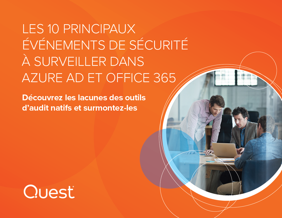Les 10 principaux événements de sécurité à surveiller dans Azure Ad et Office 365
