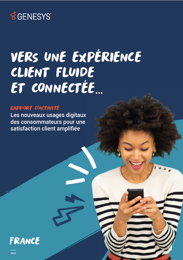 Vers une expérience client fluide et connectée : les nouveaux usages digitaux des consommateurs pour une satisfaction client amplifiée