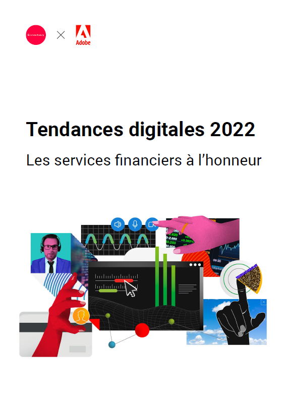 Tendances digitales 2022 : les services financiers à l’honneur
