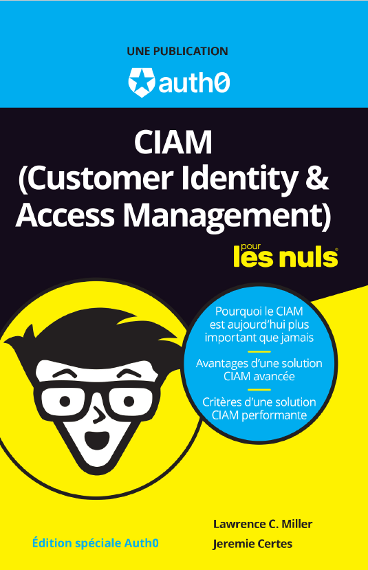 CIAM (Customer Identity & Access Management) pour les nuls