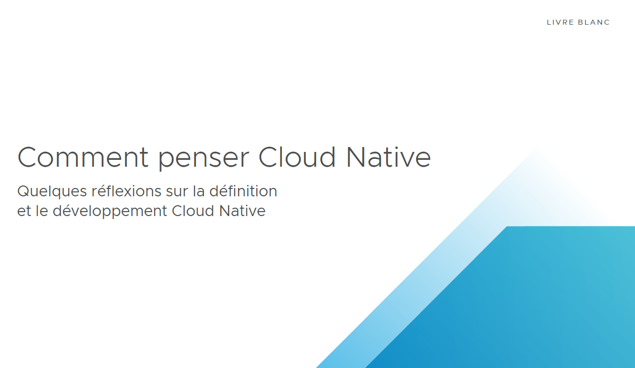 Accélérez vos déploiements et créez de meilleures applications en passant au Cloud natif.