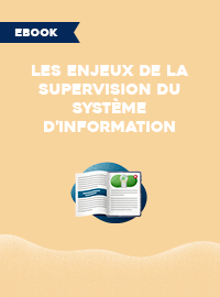 Ebook : la supervision du système d’information