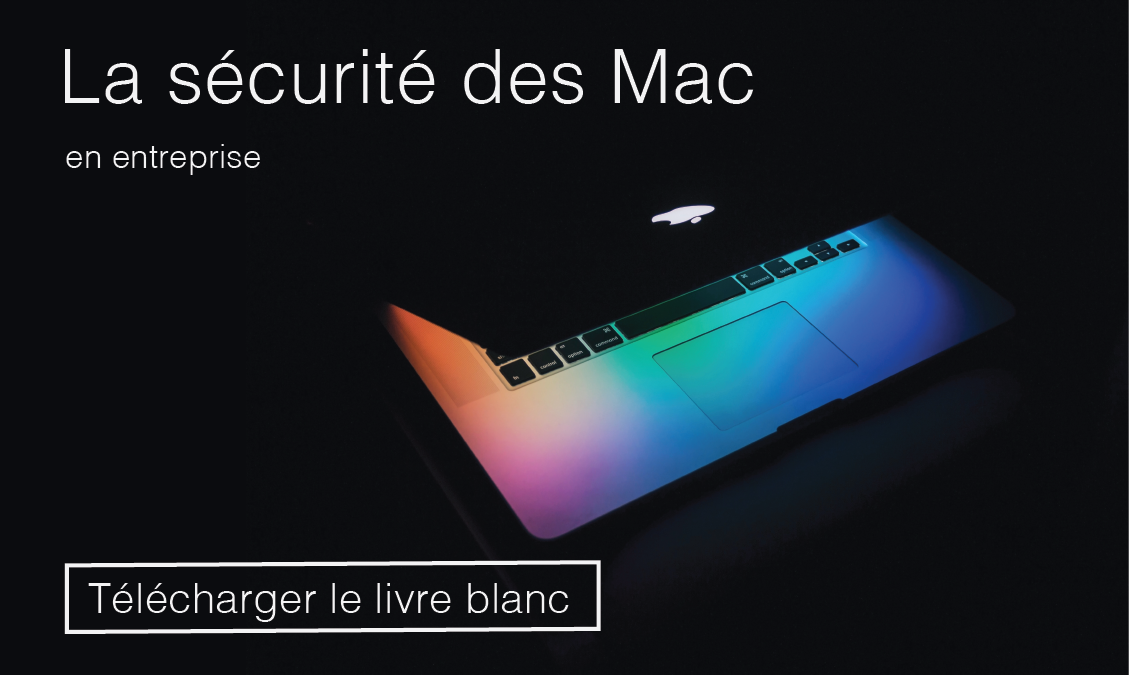 La sécurité des Mac en entreprise