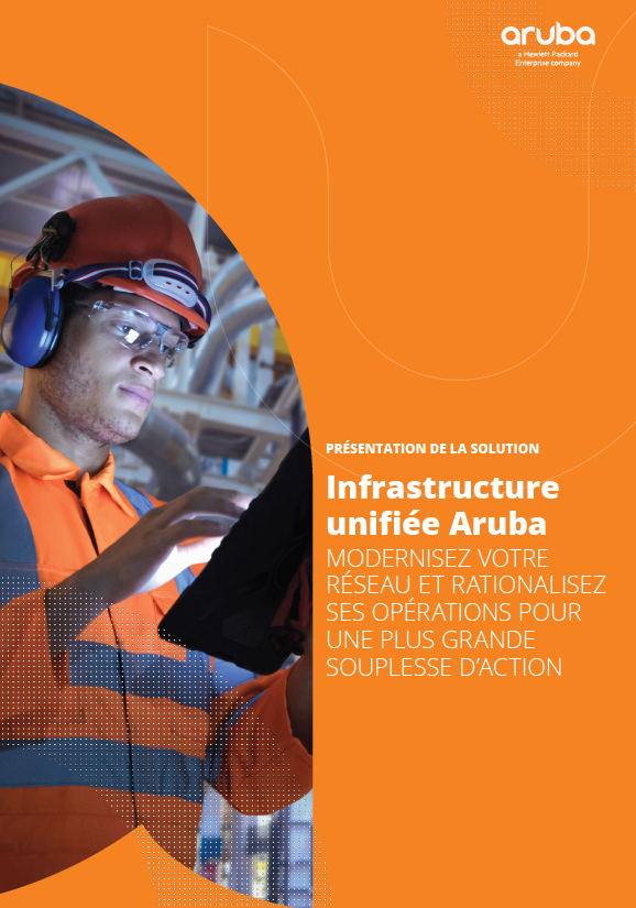 Infrastructure unifiée Aruba