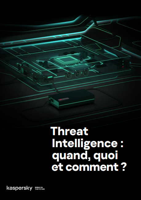 La Threat Intelligence : quand, quoi et comment ?
