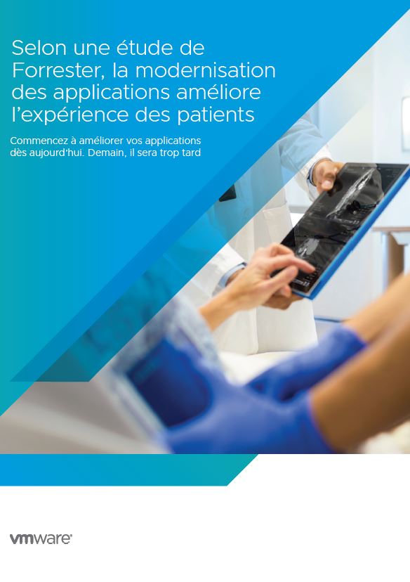 Etude Forrester : La modernisation des applications pour améliorer l’expérience des patients