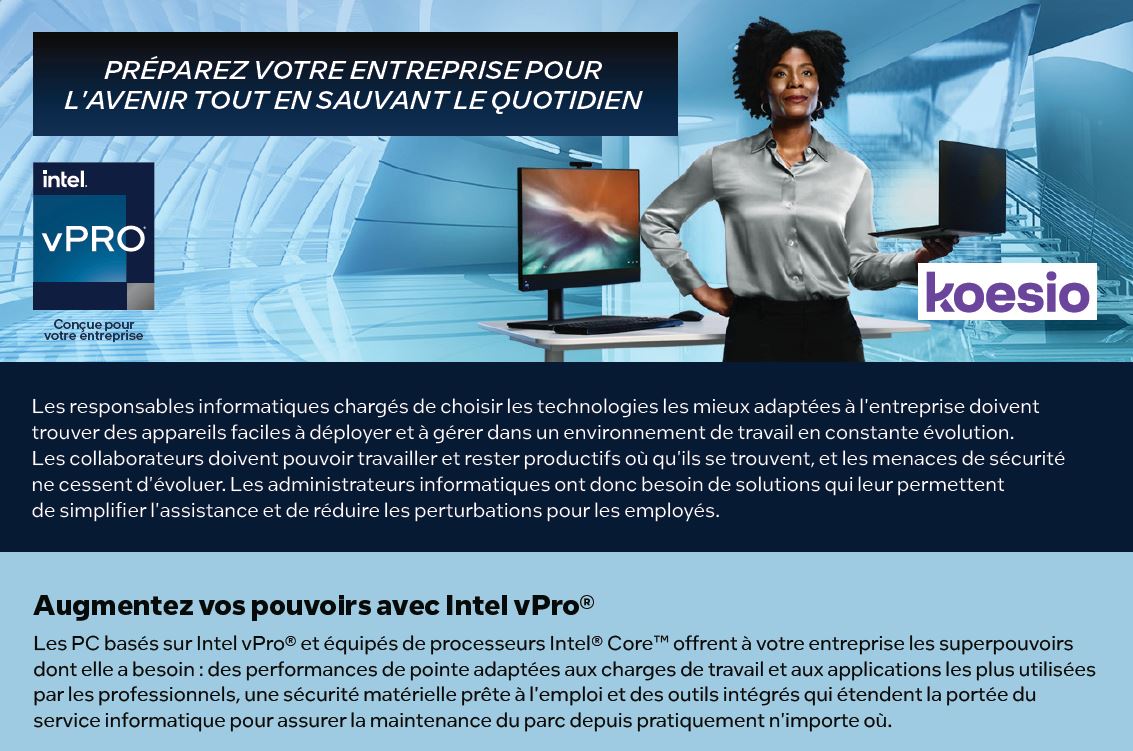 Intel Vpro, une plateforme informatique de référence pour les entreprises de toutes tailles.