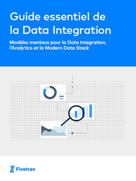 Guide essentiel de la Data Integration :