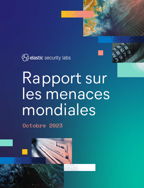 Rapport 2023 d’Elastic sur les menaces