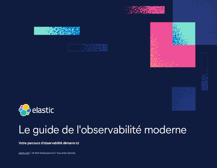 Le guide de l’observabilité moderne : considérations, préoccupations et planification