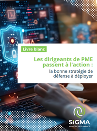 Les dirigeants de PME passent à l’action : la bonne stratégie de défense à déployer