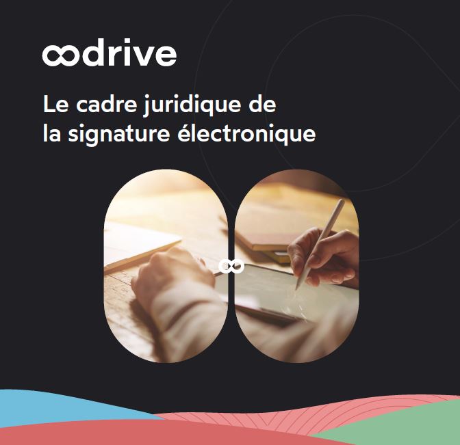 Le cadre juridique de la signature électronique