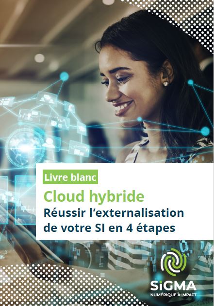 Cloud hybride : réussir l’externalisation de votre SI en 4 étapes