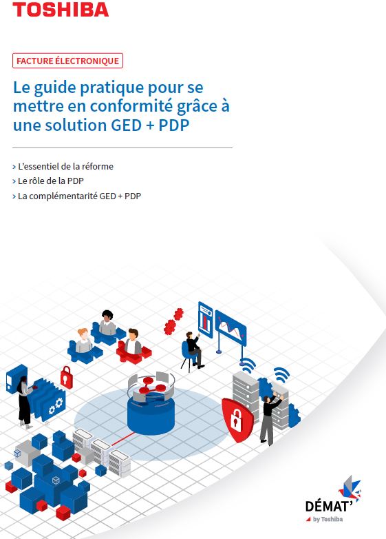 Facture électronique: Le guide pratique pour se mettre en conformité grâce à une solution GED + PDP